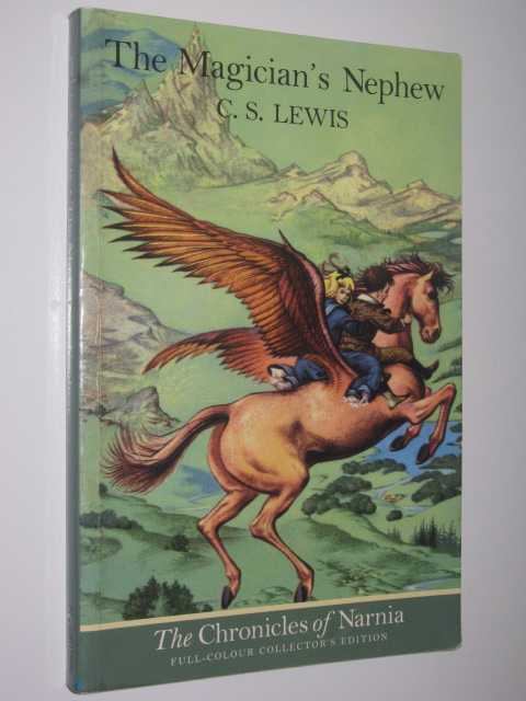 The Magician's Nephew - Chronicles of Narnia Series #1