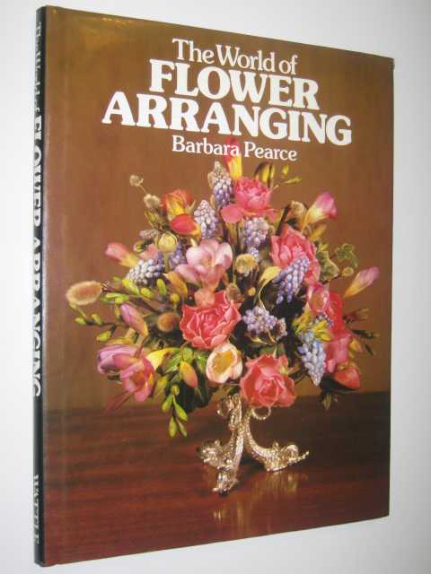 The World Of Flower Arranging