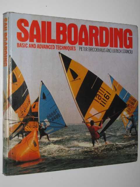 Sailboarding : Basic and Advanced Techniques
