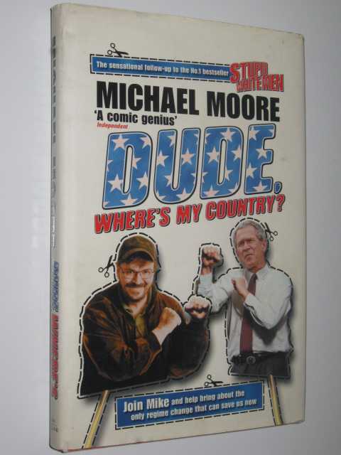 Dude, Where's My Country