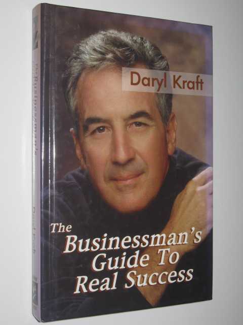 The Businessman's Guide to Real Success