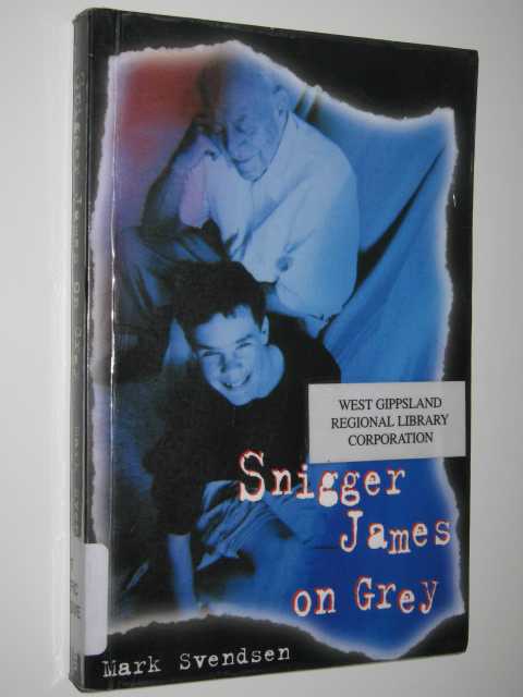 Snigger James on Grey