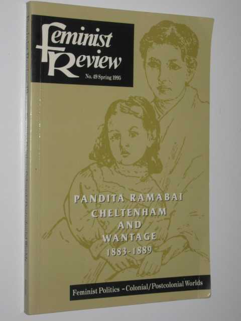Feminist Review No. 49 Feminist Politics : Colonial/Postcolonial Worlds