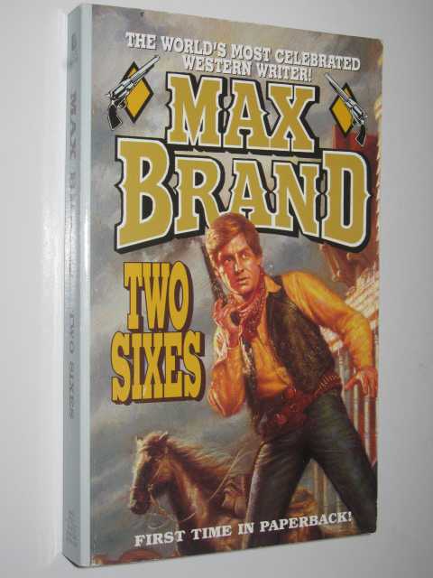 Two Sixes : A Western Trio