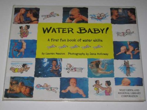 Water Baby : A First Book Of Water Skills