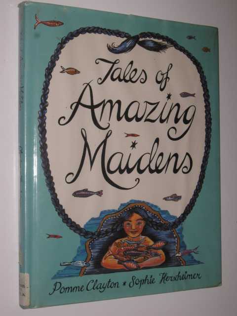 Tales Of Amazing Maidens