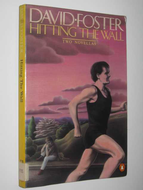 Hitting the Wall : Two Novellas