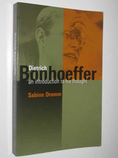 Dietrich Bonhoeffer : An Introduction to His Thought