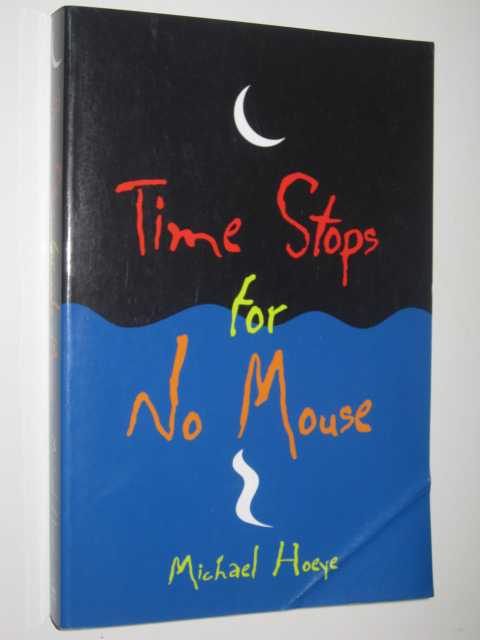 Time Stops for No Mouse - Hermux Tantamoq Adventures #1