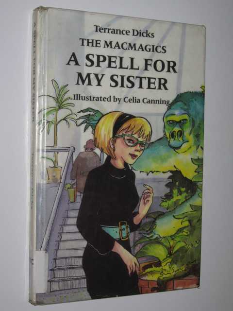 A Spell For My Sister - The Macmagics Series
