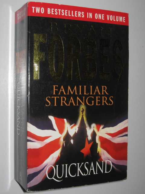 Familiar Strangers + Quicksand