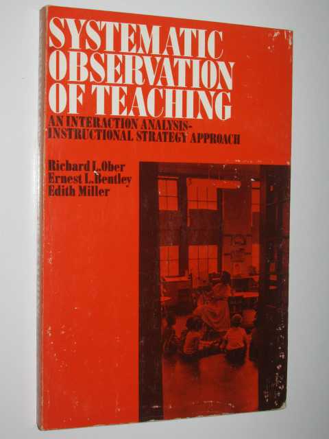 Systematic Observation Of Teaching : An Interaction Analysis Instructional Strategy Approach