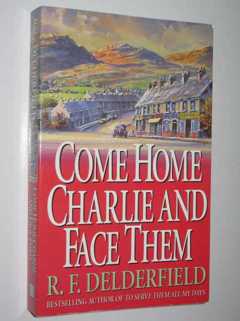 Come Home Charlie and Face Them
