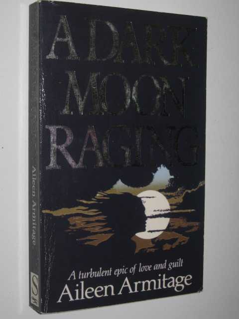 A Dark Moon Raging