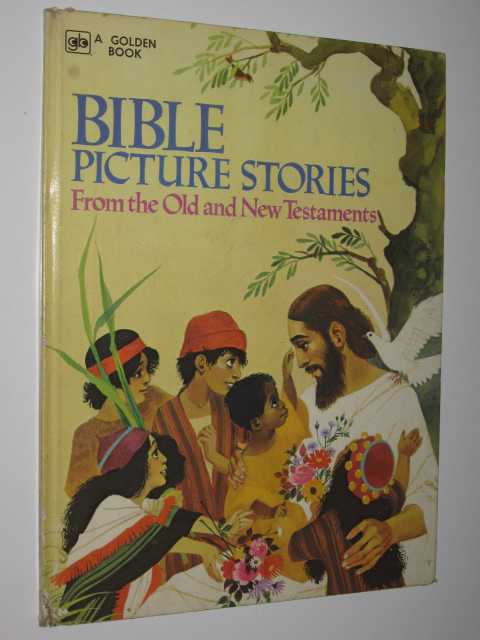 Bible Picture Stories from the Old and New Testaments