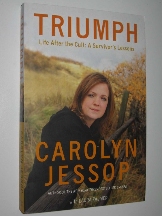 TRIUMPH: Life After the Cult : A Survivor's Lessons