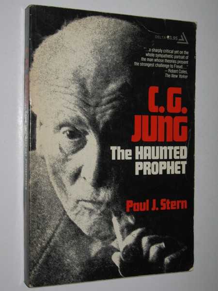 C. G. Jung : The Haunted Prophet