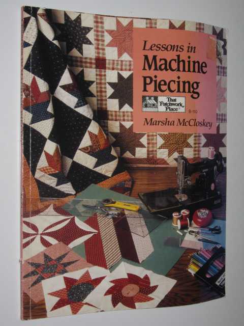 Lessons in Machine Piecing
