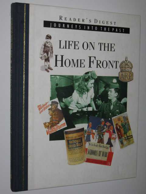 Life on the Home Front - Journeys into the Past Series