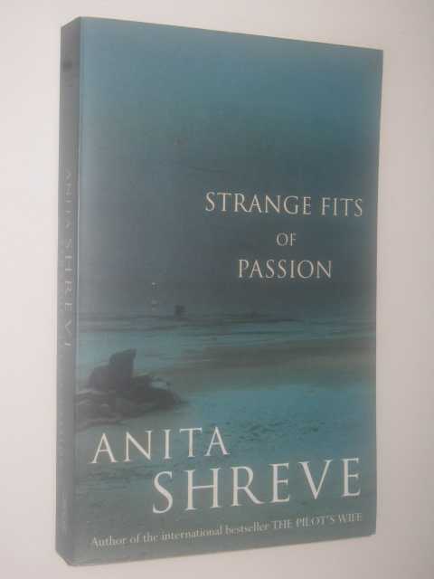 Strange Fits Of Passion