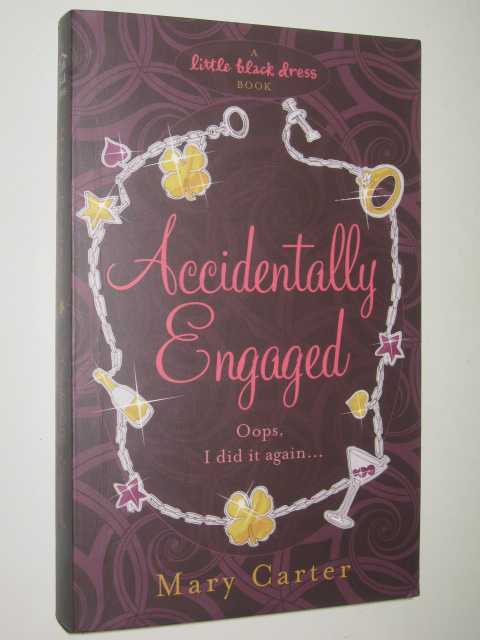 Accidentally Engaged - Little Black Dress Series