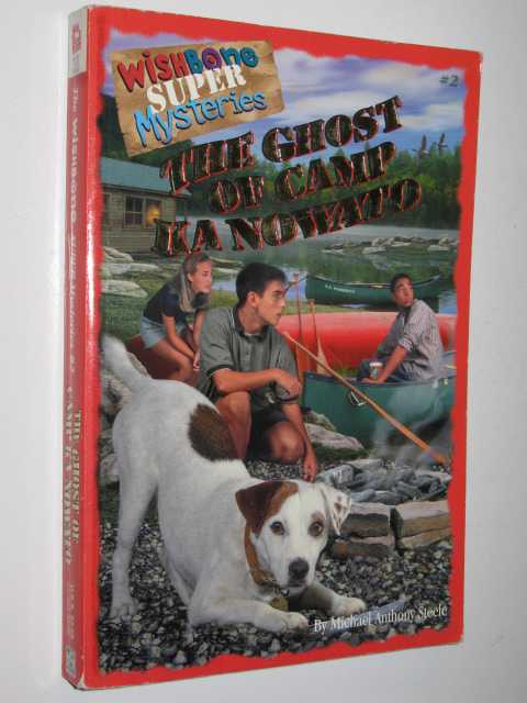 The Ghost of Camp Kanowato - Wishbone Super Mystery Series #2