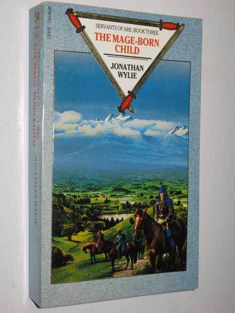 The Mage-Born Child - Servants of Ark Series #3