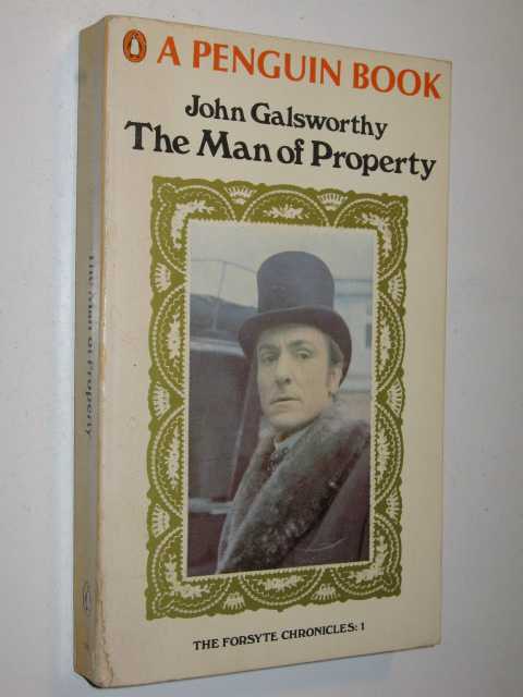 The Man of Property - Forsyte Chronicles #1