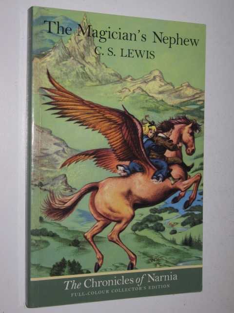 The Magician's Nephew - Chronicles of Narnia Series #1