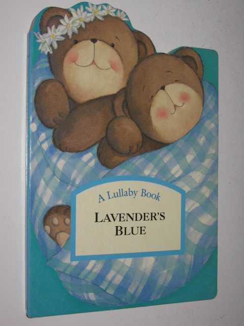 Lavender's Blue - Lullaby Book Series