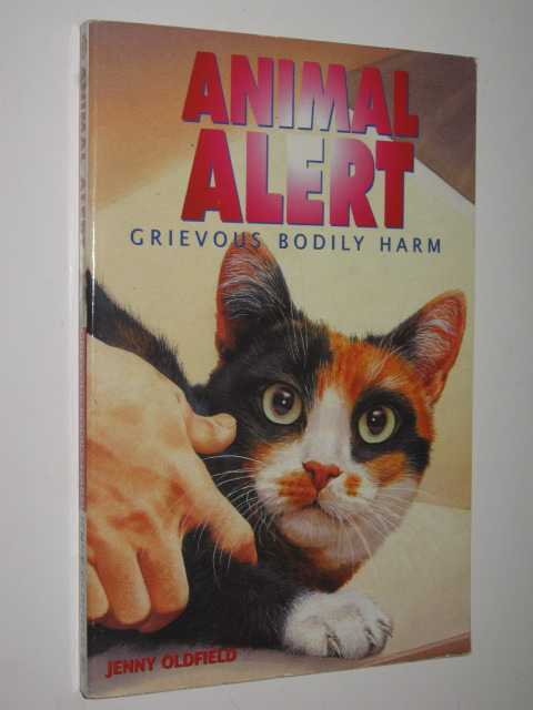 Grievous Bodily Harm - Animal Alert Series #9