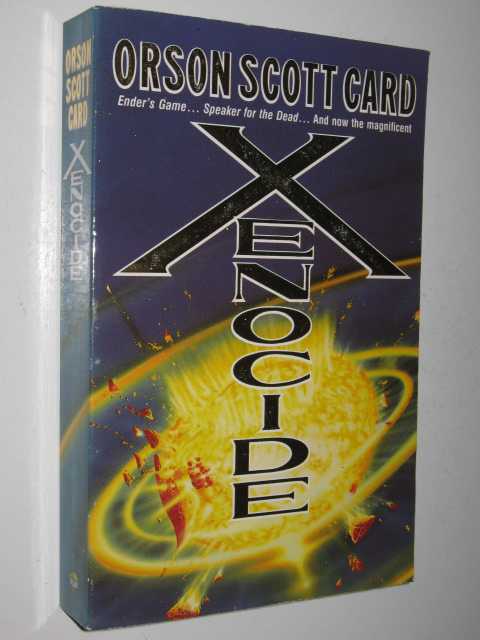Xenocide - Ender Saga #3