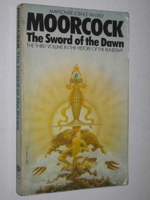 The Sword of the Dawn - History of the Runestaff Series #3