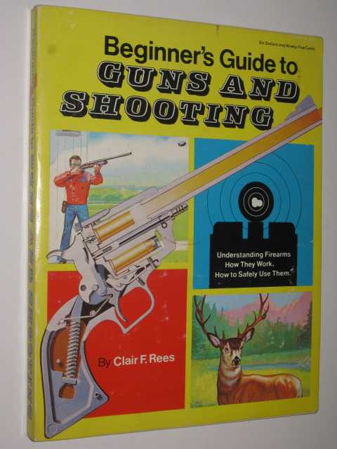 Beginner's Guide to Guns and Shooting