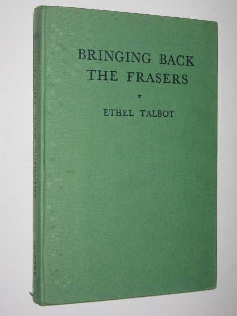 Bringing Back the Frasers and Other Stories