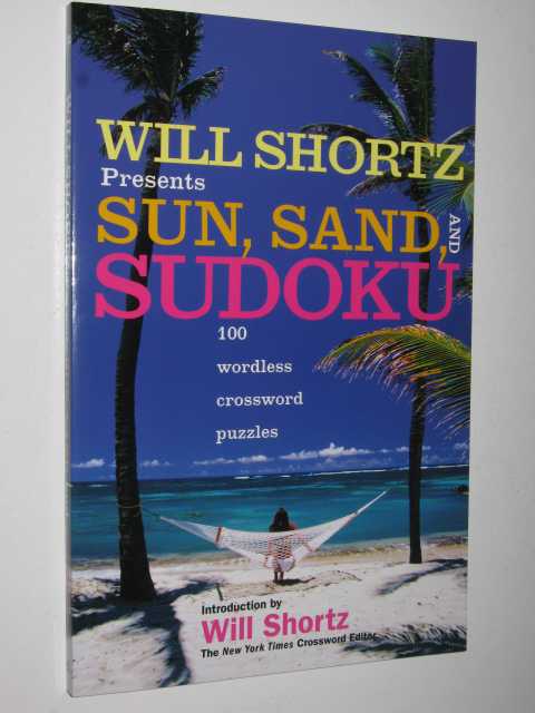 Sun, Sand and Sudoku : 100 Wordless Crossword Puzzles