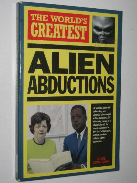 The World's Greatest Alien Abductions
