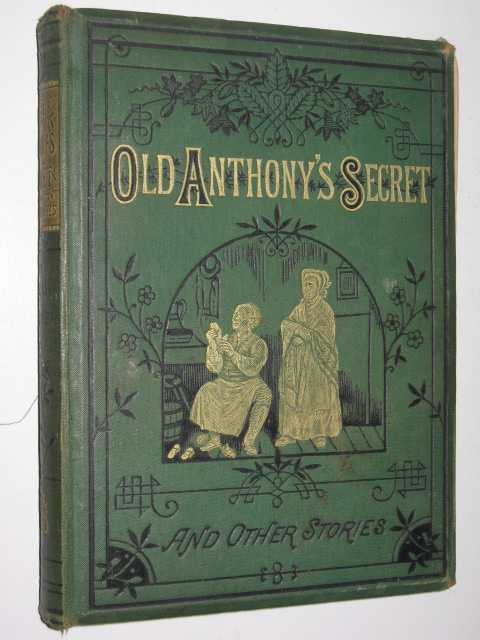 Old Anthony's Secret and Other Stories