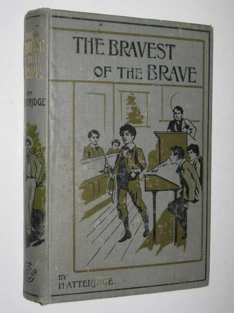 The Bravest of the Brave
