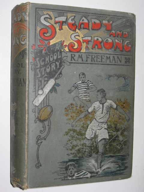 Steady and Strong; or, A Friend in Need : A School Story