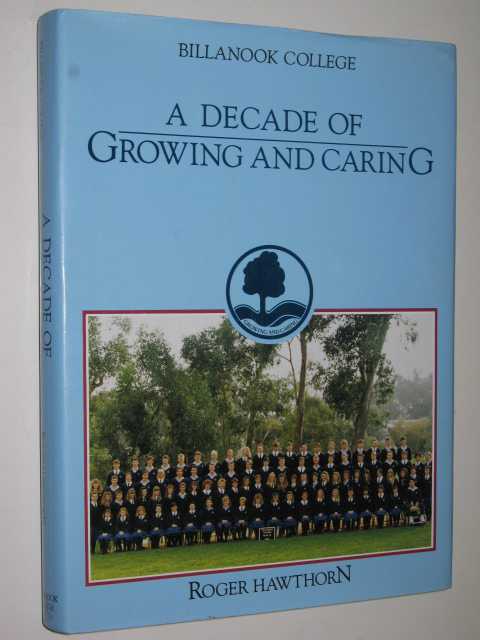A Decade of Growing and Caring