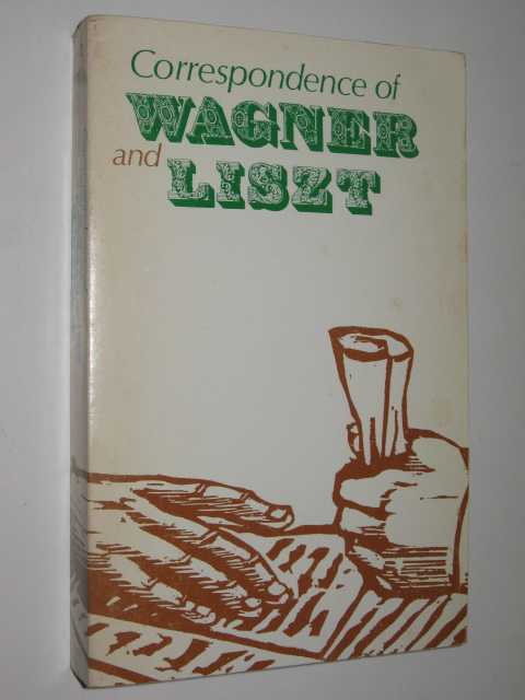 Correspondence of Wagner and Liszt Volume 2 1854-1861