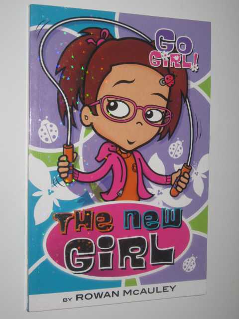 The New Girl - Go Girl! Series