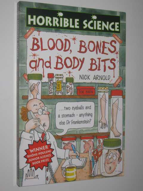 Blood, Bones and Body Bits - Horrible Science Series