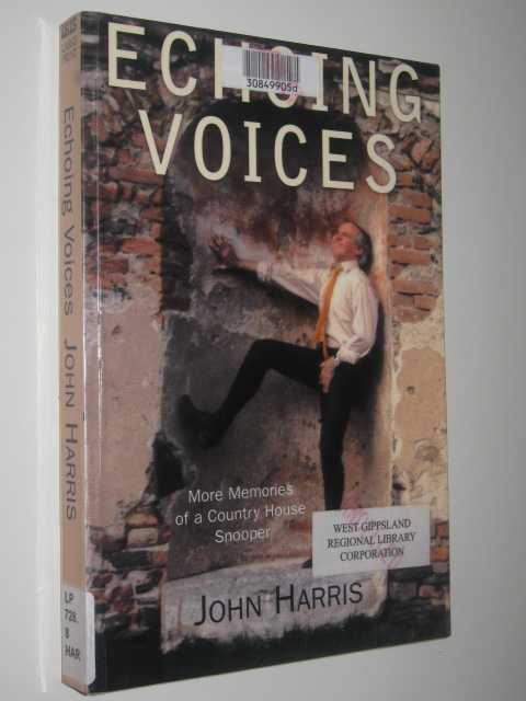 Echoing Voices : More Memories of a Country House Snooper