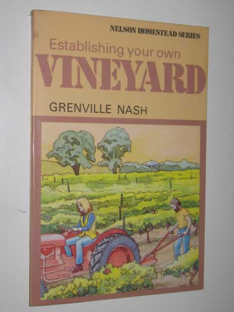 Establishing Your Own Vineyard