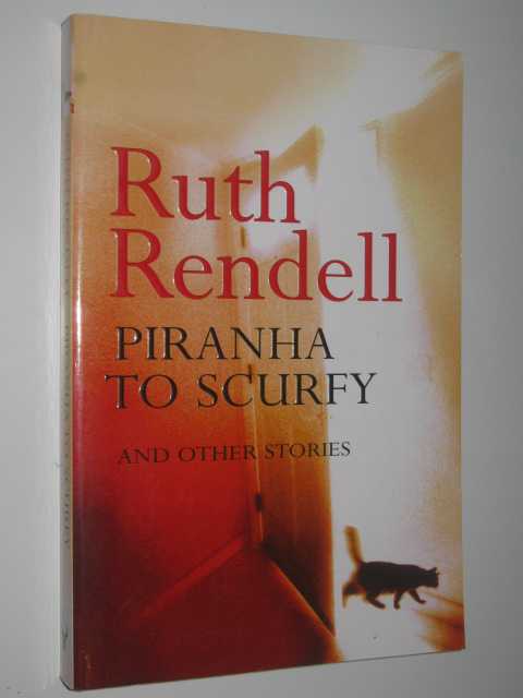 Piranha To Scurfy And Other Stories
