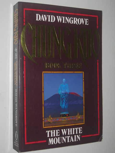 The White Mountain - Chung Kuo Series #3