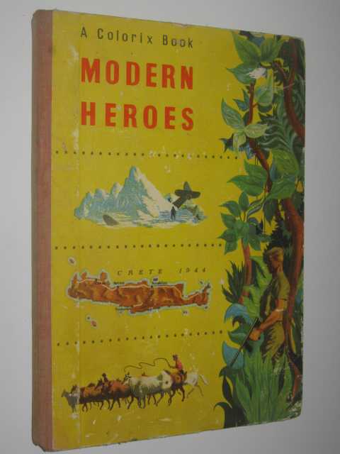 Modern Heroes : A Colorix Book