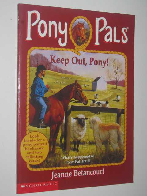 Keep Out, Pony - Pony Pals Series #12